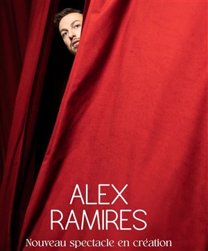 Affiche de Alex Ramirès | Nouveau spectacle en création