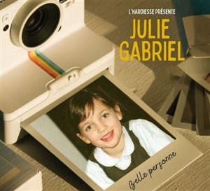 Affiche de Julie Gabriel dans Belle personne