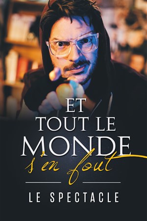 Affiche de Et tout le monde s'en fout