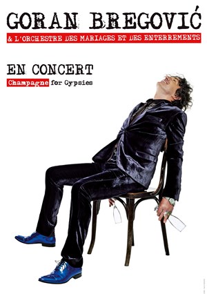 Affiche de Goran Bregovic & l'Orchestre des mariages et des enterrements