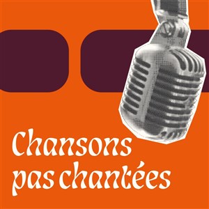 Affiche de Chansons pas chantées