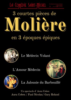 Affiche de Molière : 3 courtes pièces en 3 époques épiques