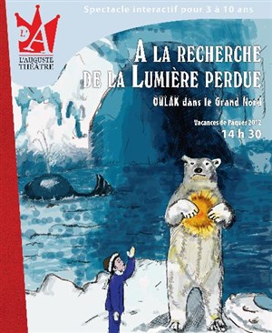 Affiche de A la recherche de la lumière perdue : Oulak dans le grand nord