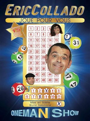 Affiche de Eric Collado dans Eric Collado joue pour vous