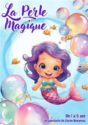 Affiche de La perle magique | version 1-3 ans