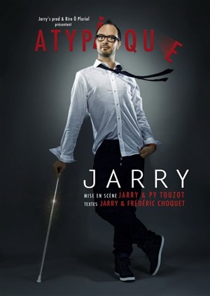 Affiche de Jarry dans Atypique