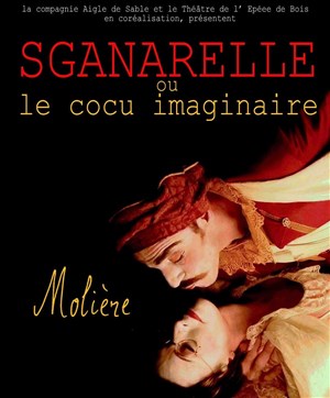 Affiche de Sganarelle ou le Cocu imaginaire