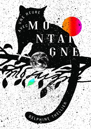 Affiche de Delphine Thellier dans Une heure avec Montaigne