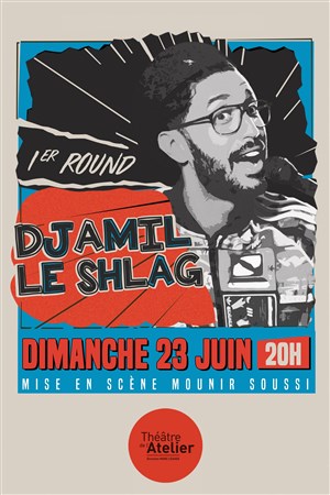 Affiche de Djamil Le Shlag dans 1er Round