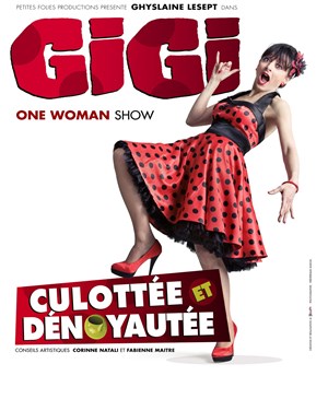 Affiche de Ghyslaine Lesept dans Gigi culottée et dénoyautée
