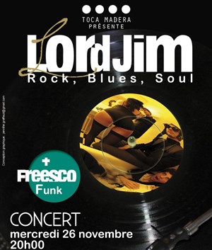 Affiche de LordJim en Concert + Freesco en 1ère partie