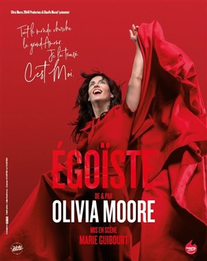 Affiche de Olivia Moore dans Egoïste