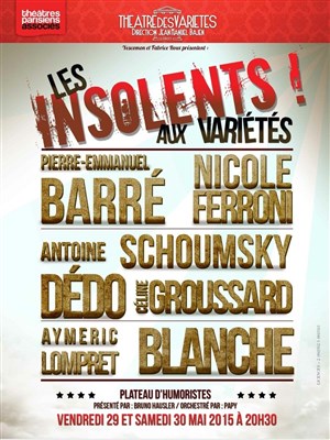 Affiche de Les Insolents aux Variétés