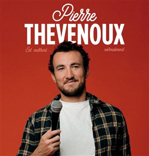 Affiche de Pierre Thevenoux est marrant, normalement