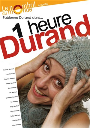 Affiche de Fabienne Durand dans 1 Heure Durand