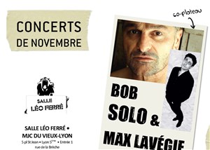 Affiche de Max Lavégie + Bob Solo