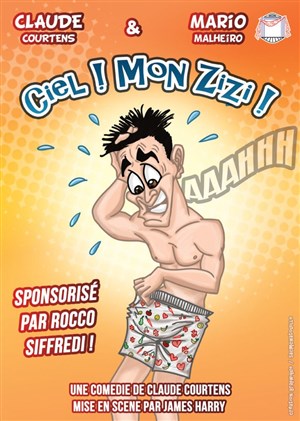 Affiche de Ciel ! Mon zizi !