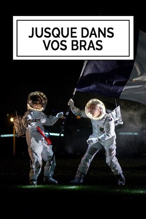 Affiche de Jusque dans vos bras
