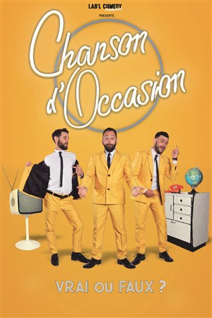 Affiche de Chanson d'Occasion dans Vrai ou Faux ?
