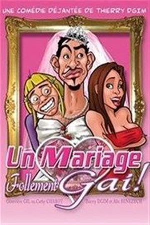 Affiche de Un mariage follement gai