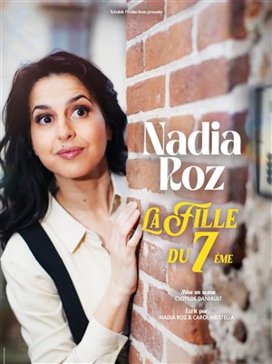 Affiche de Nadia Roz dans La fille du 7ème