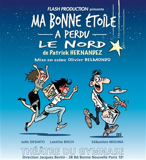 Affiche de Ma bonne étoile a perdu le nord