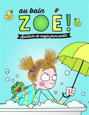 Affiche de Au bain Zoé