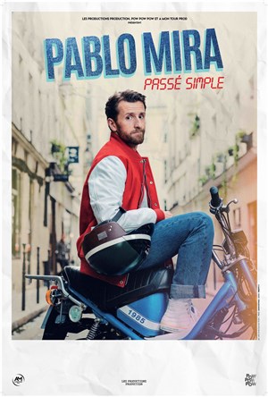Affiche de Pablo Mira dans Passé Simple