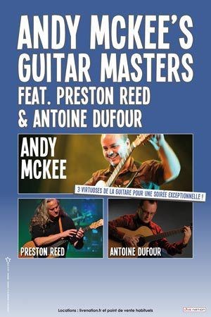 Affiche de Andy Mckee's Guitar Masters with Preston Reed & Antoine Dufour