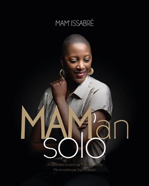 Affiche de Mam' Issabré dans Mam'an solo