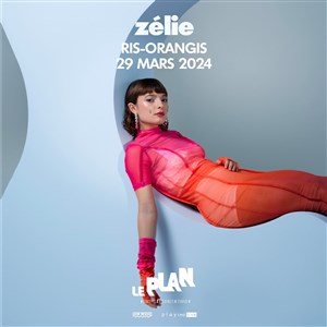 Affiche de Zélie + 1ère Partie : Hélène Sio
