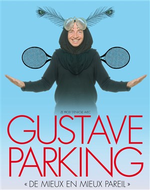 Affiche de Gustave Parking dans De mieux en mieux pareil