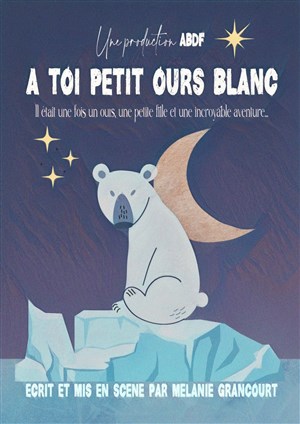 Affiche de A toi petit ours blanc