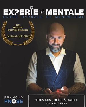 Affiche de Francky Pnose dans Experie-Mentale, entre hypnose et mentalisme