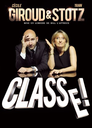 Affiche de Cécile Giroud et Yann Stotz dans Classe !