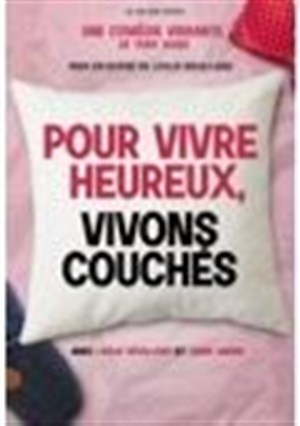 Pour vivre heureux, vivons couchés