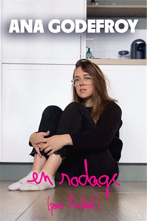 Affiche de Ana Godefroy | En rodage