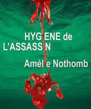 Affiche de L'Hygiène de l'Assassin