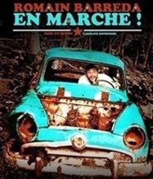 Affiche de Romain Barreda dans En marche