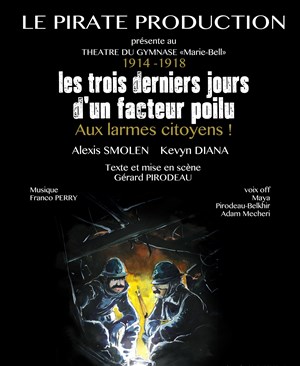 Affiche de 1914-1918 les trois derniers jours d'un facteur poilu