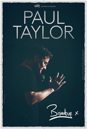 Affiche de Paul Taylor dans Bisoubye x