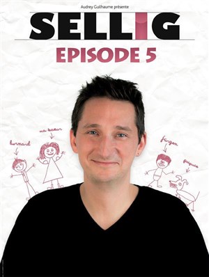 Affiche de Sellig dans Episode 5