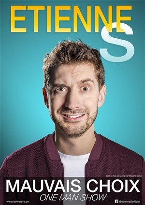 Affiche de Etienne Serck dans Mauvais choix