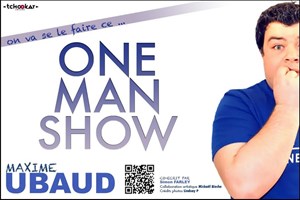Affiche de Maxime Ubaud dans On se le fait se One man show ?