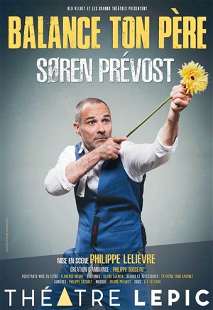 Affiche de Soren Prévost dans Balance ton père