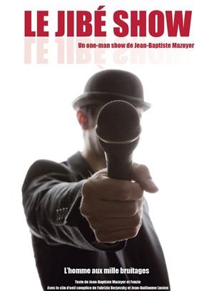 Affiche de Jean-Baptiste Mazoyer dans Le Jibe show