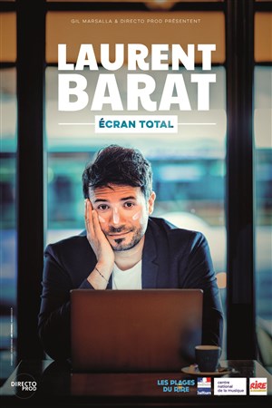 Affiche de Laurent Barat dans Ecran total