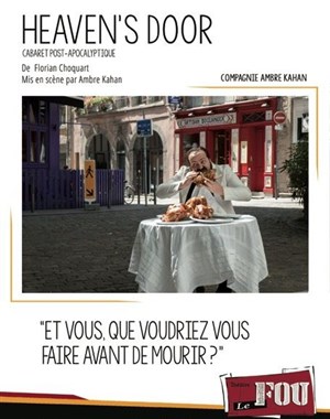 Affiche de Heaven's door, Cabaret post-apocalyptique