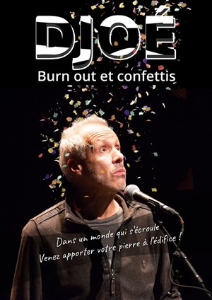 Affiche de Djoé dans Burn out et confettis