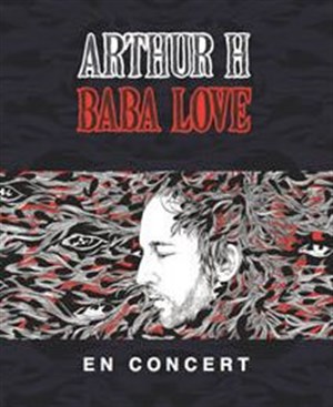 Affiche de Arthur H | Baba love